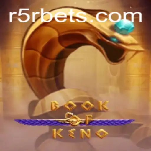 Unlocking the Secrets of BookOfKeno: A Comprehensive Guide
