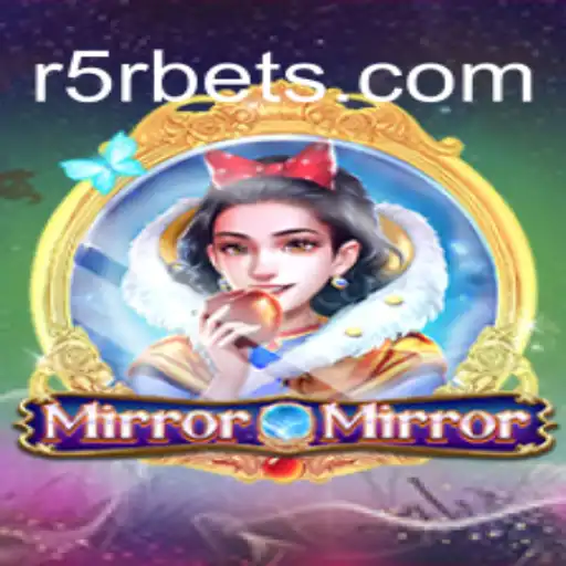 Exploring the Enchanting World of MirrorMirror: A Riveting Game by R5R.COM